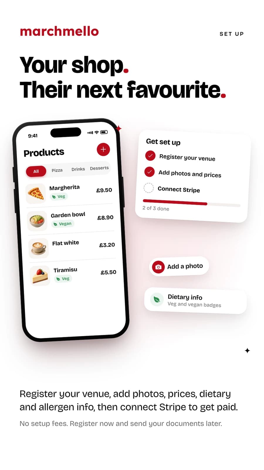 “Your shop. Their next favourite.” — adding products with photos, prices and dietary badges, and a set-up checklist that ends with connecting Stripe.